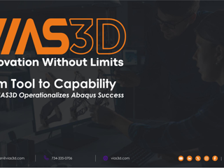 VIAS3D | Driving Customer Success with Abaqus and VIAS3D