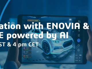 Unleash Innovation with 3DEXPERIENCE & ENOVIA Powered by AI | Register Today
