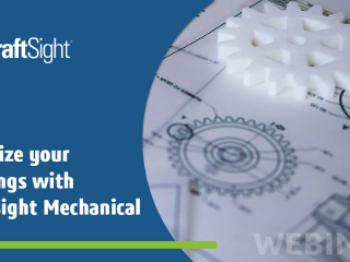 Save Your Spot for the 4/25 Webinar! Optimize Your Drawings with DraftSight Mechanical