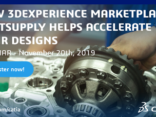 Save the Date! Webinar on CATIA TV | See how PartSupply on the 3DEXPERIENCE Marketplace helps accelerate designs: Nov. 20, 2019