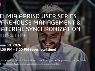 NEW - DELMIA Apriso User Webinar Series