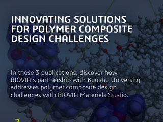 Materials Studio | Polymer Composite Design | Collaboration with Kyushu University