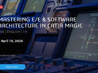 [Webinar] | Mastering E/E & Software Architecture in CATIA Magic - April 16, 2026