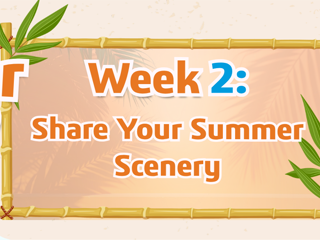 2026 Summer Camp Activity 2 | Share Your Summer Scenery