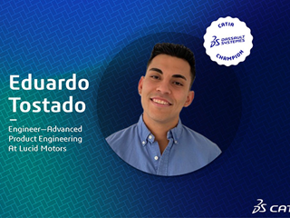 Introducing our new CATIA Champion, Eduardo Tostado