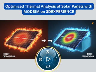 Optimized Thermal Analysis of Solar Panels with MODSIM on 3DEXPERIENCE – by Debaditya Chakraborty