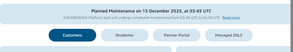 Dassault Systèmes 3DEXPERIENCE platform SaaS Console > Maintenance message in the banner