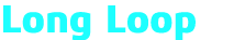 Long Loop