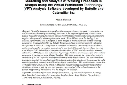 Modelling and Analysis of Welding Processes in Abaqus using the Virtual Fabrication Technology Analysis Software developed by Battelle and Caterpillar Inc