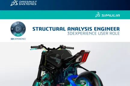 STRUCTURAL ANALYSIS ENGINEER 3DEXPERIENCE USER ROLE
