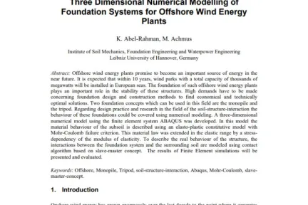 Three Dimensional Numerical Modelling of Foundation Systems for Offshore Wind Energy Plants
