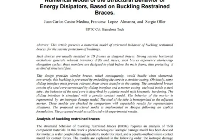 Numerical Model of the Structural Behavior of Energy Disipators, Based on Buckling Restrained Braces.