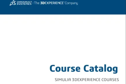 Course Catalog - SIMULIA 3DEXPERIENCE COURSES