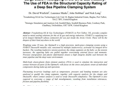 Large Scale Prototyping in the Oil & Gas Industry: The Use of FEA in the Structural Capacity Rating of a Deep Sea Pipeline Clamping System