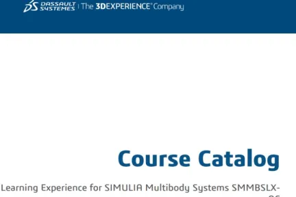 Course Catalog - Learning Experience for SIMULIA Multibody Systems SMMBSLX-OC