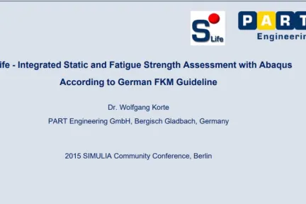 S-Life - Integrated Static and Fatigue Strength Assessment with Abaqus According to German FKM Guideline
