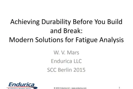 Achieving Durability Before You Build and Break: Modern Solutions for Fatigue Analysis
