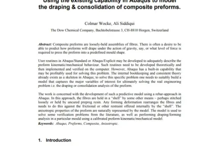 Using the existing capability in Abaqus to model the draping & consolidation of composite preforms.