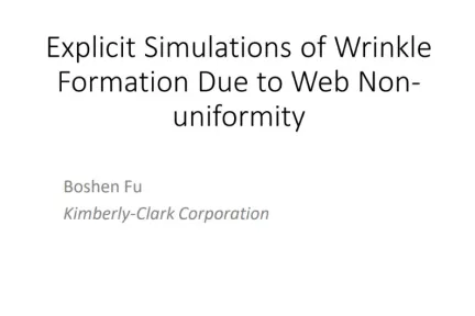 Explicit Simulations of Wrinkle Formation Due to Web Nonuniformity