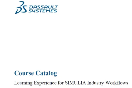 Learning Experience for SIMULIA Industry Workflows